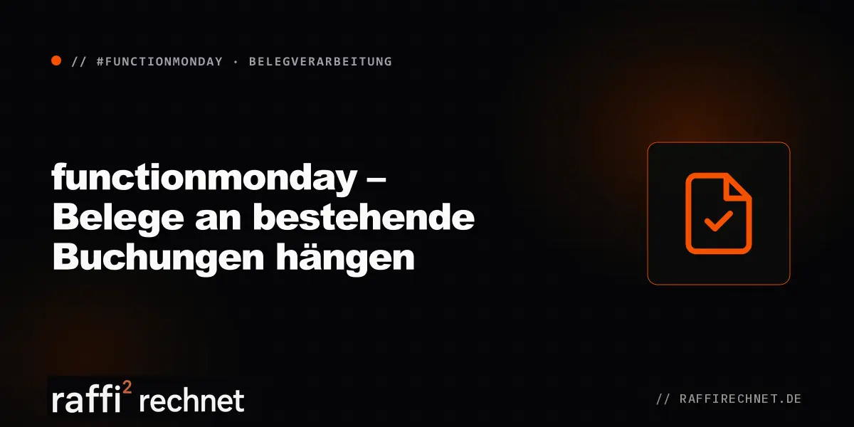 functionmonday – Belege an bestehende Buchungen hängen