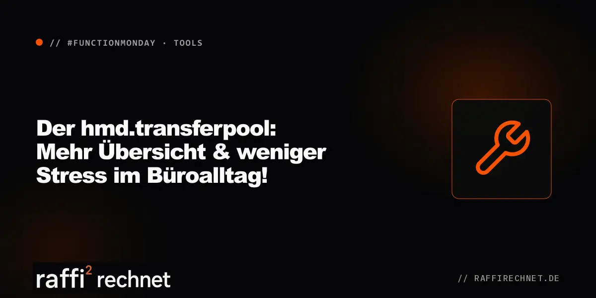Der hmd.transferpool: Mehr Übersicht & weniger Stress im Büroalltag!