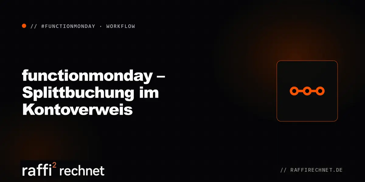 functionmonday – Splittbuchung im Kontoverweis